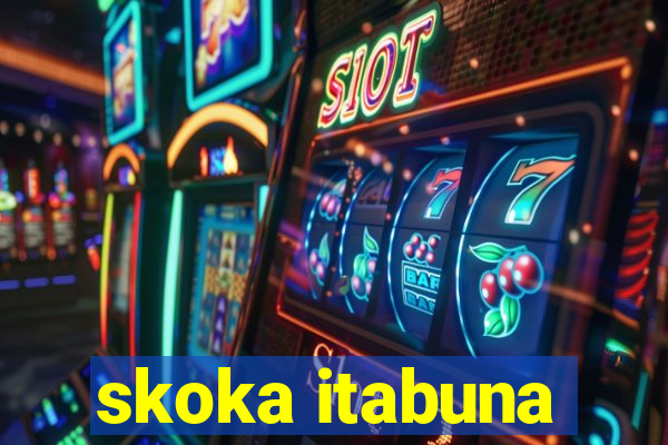 skoka itabuna